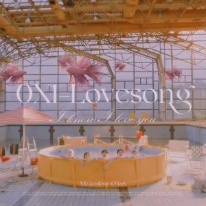 0X1=LOVESONG（I Know I Love You）feat.Seori（翻自 TXT）