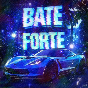 BATE FORTE