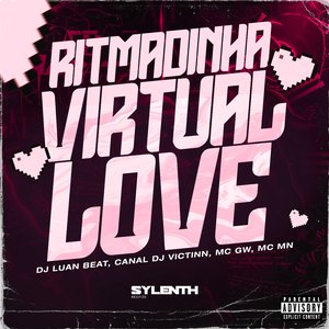 Ritmadinha Virtual Love (feat. MC MN)