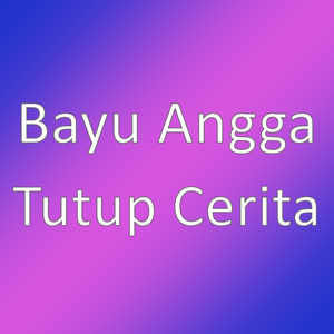 Tutup Cerita
