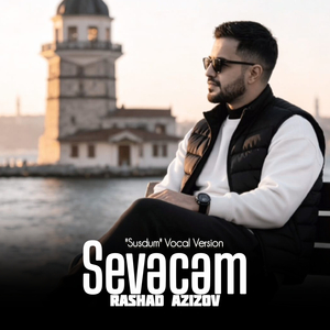 Sevəcəm (Susdum Vocal Version)