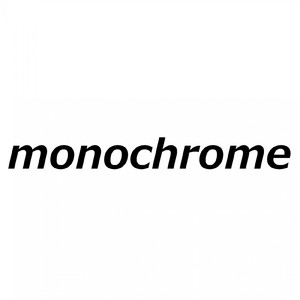 monochrome