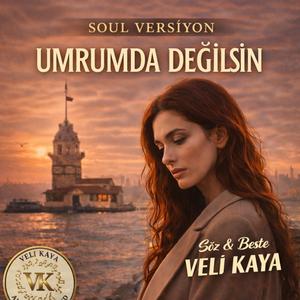Umrumda Değilsin (Soul Version)