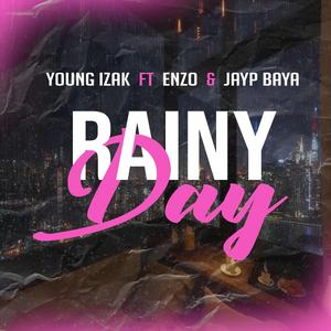 Rainy Day (feat. Enzo Pr & Jay -P De Baya)