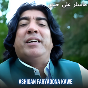 Ashiqan Faryadona Kawe