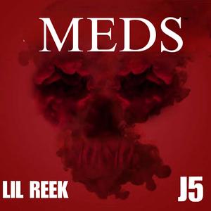 Meds (feat. J5)