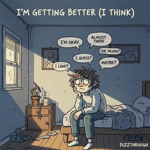 i'm getting better (i think)