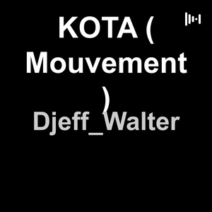 KOTA ( Mouvement )