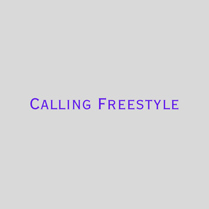 Calling Freestyle