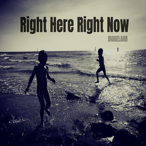 Right Here Right Now