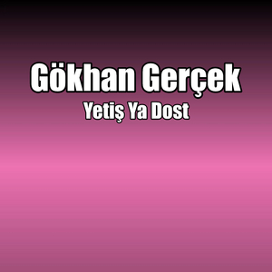 Yetiş Ya Dost