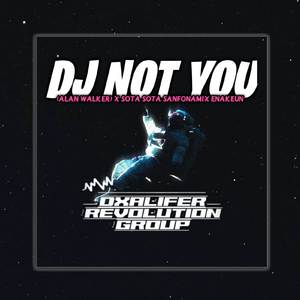 DJ NOT YOU X SOTA SOTA SANFONAMIX ENKAEUN