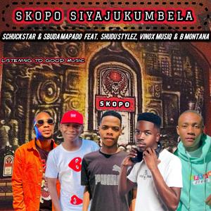 Skopo Siyajukumbela (feat. Vinox Musiq)