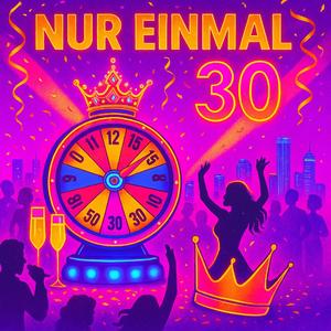 Nur einmal 30