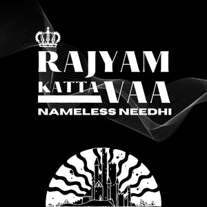 Rajyam Katta Vaa (Freestyle)