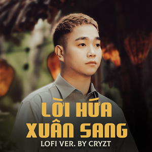 Lời Hứa Xuân Sang (Beat Cryzt Lofi)