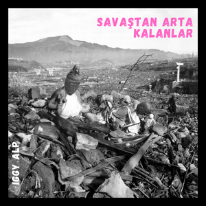 Savaştan Arta Kalanlar