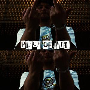 Piece Of Shit