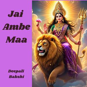 जय अम्बे माँ, जय दुर्गे माँ