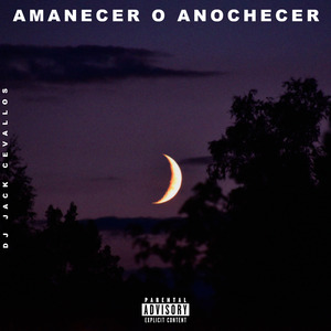 Amanecer o Anochecer