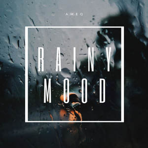Rainy Mood