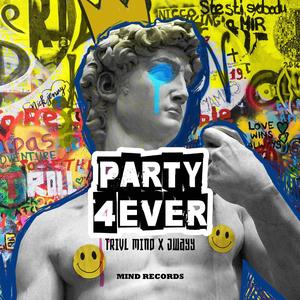 PARTY FOREVER (feat. Jwayy)