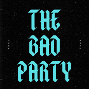The Bad Party (Radio Edit)