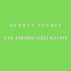 Yar Aşkımız Gizli Kalsın