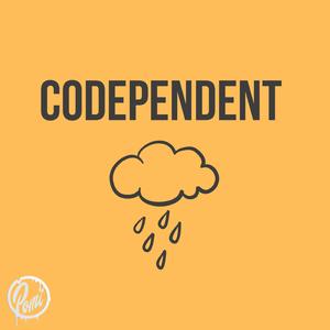 Codependent