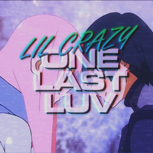 《最 后 Luv 一 次》