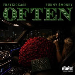 OFTEN (feat. Funny $Money)
