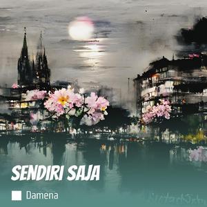 sendiri saja