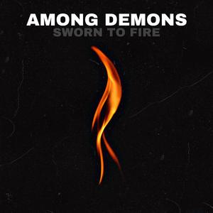 Sworn to Fire