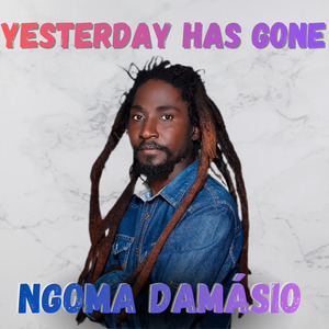 Yesterday has gone
