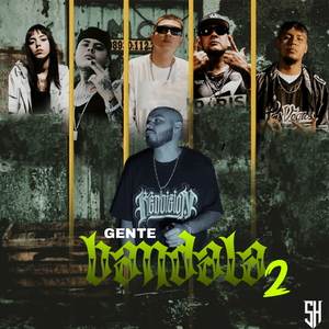 Gente bandala 2