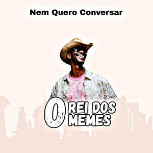 Nem Quero Conversar