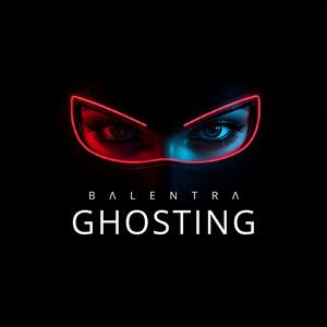 GHOSTING