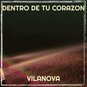 Dentro De Tu Corazon