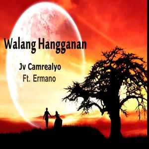 Walang Hangganan (JV CAMREALYO (ERMANO)