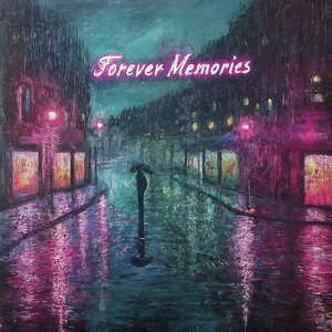 永恒的回忆（Forever Memories）