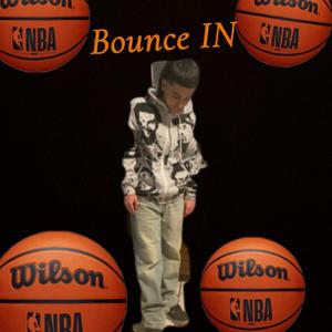 BOUNCE IN
