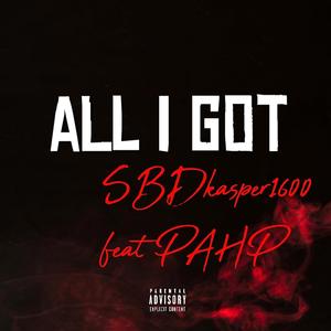 All i got (feat. Pahp)