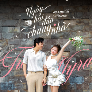 Ngày hai đứa chung nhà (feat. Vương Anh Tú)