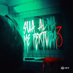 Sua Alma Me Perturba 3