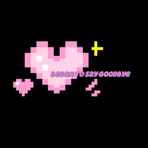 Began to say goodbye （prod by FRESH_ye）