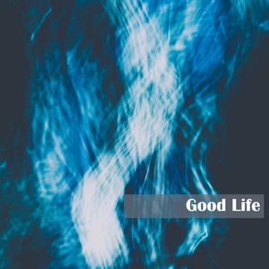 Good Life