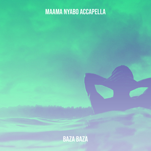 Maama Nyabo (Accapella)