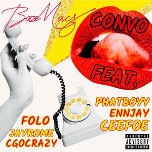 Convo (feat. Phatboyy, Ennjay, Ceefoe, Folo, JayRome & Cgocrazy)