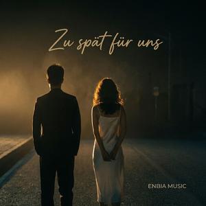Zu spät für uns
