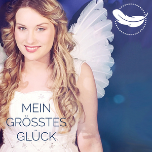 Mein größtes Glück